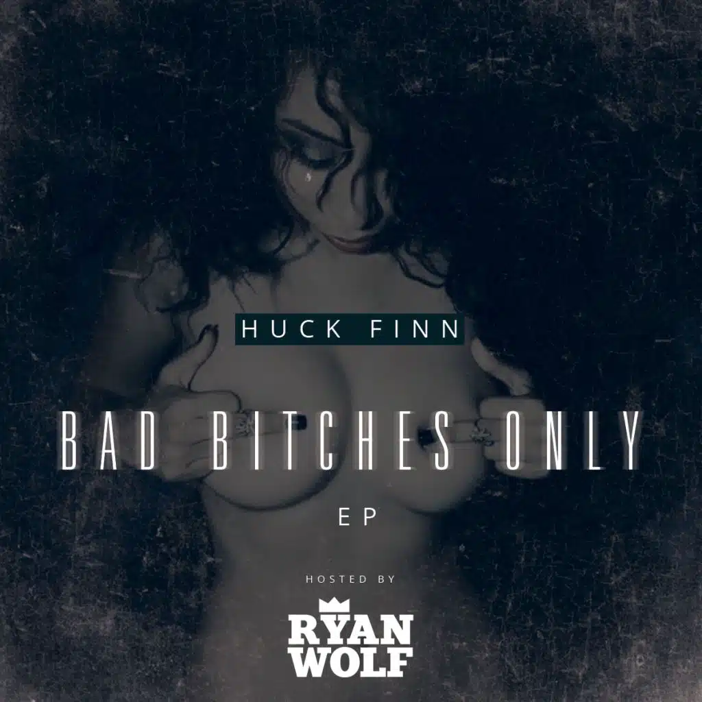 Bad Bitches Only