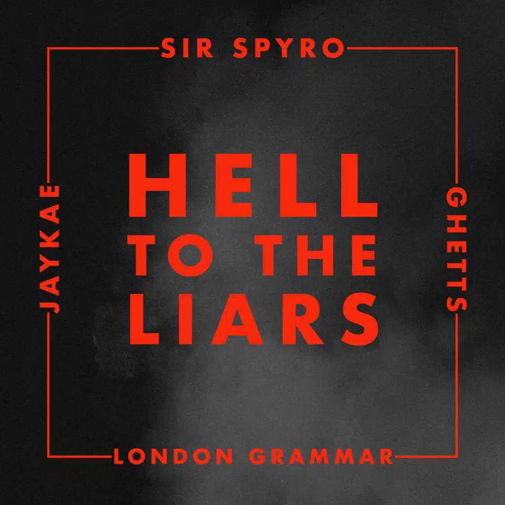 Sir Spyro & Ghetts & Jaykae & London Grammar