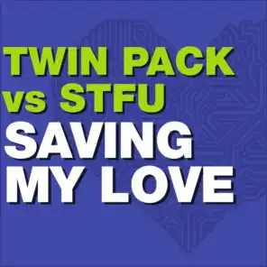 Saving My Love (Twin Pack Mix)