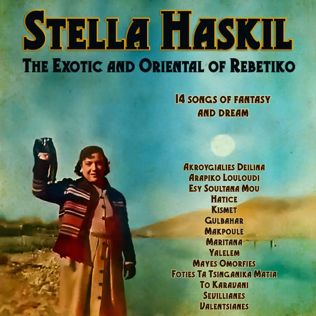 Exotic and Oriental Songs of Rebetiko (feat. Vasilis Tsitsanis, Giorgos Lafkas, Stellakis Perpiniadis, Takis Mpinis & Giannis Tatasopoulos)