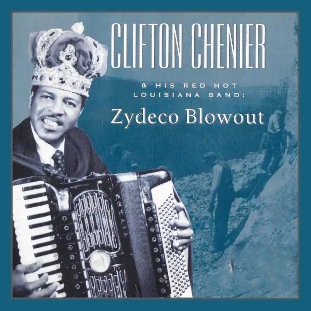 Clifton Chenier And His Red Hot Louisiana Band: Zydeco Blowout