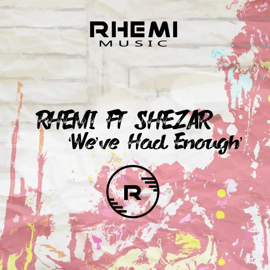 We've Had Enough (feat. Shezar)