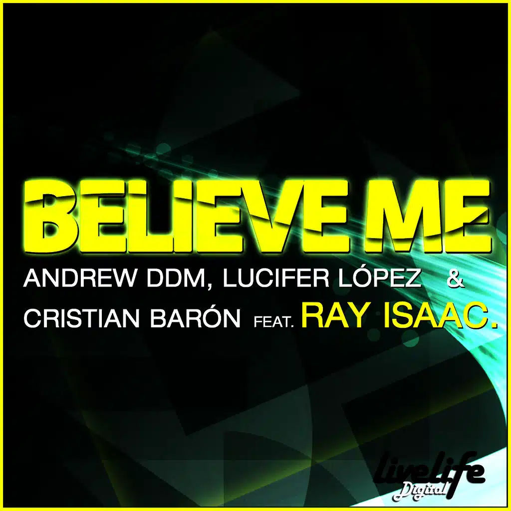 Believe Me 2010 (Andrew Ddm Remix)