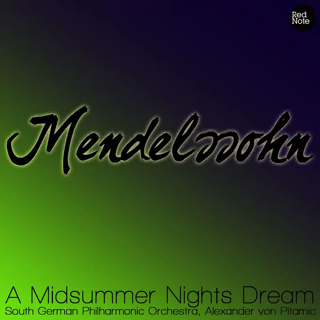 Mendelssohn - A Midsummer Nights Dream