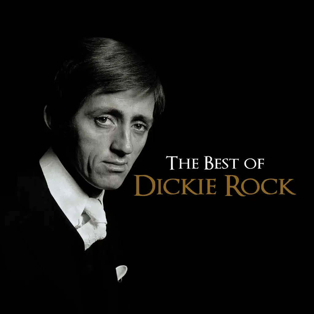 The Best Of Dickie Rock