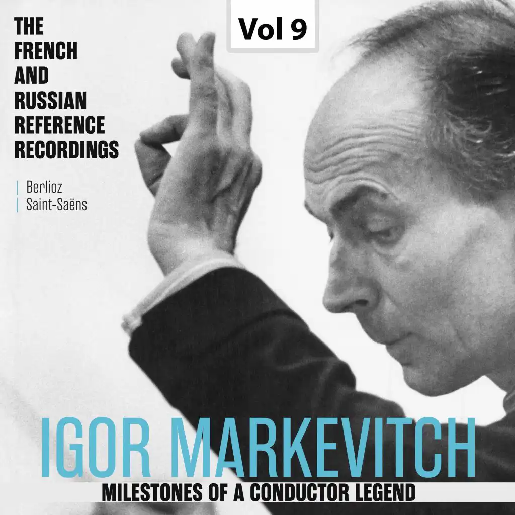 Milestones of a Conductor Legend: Igor Markevitch, Vol. 9