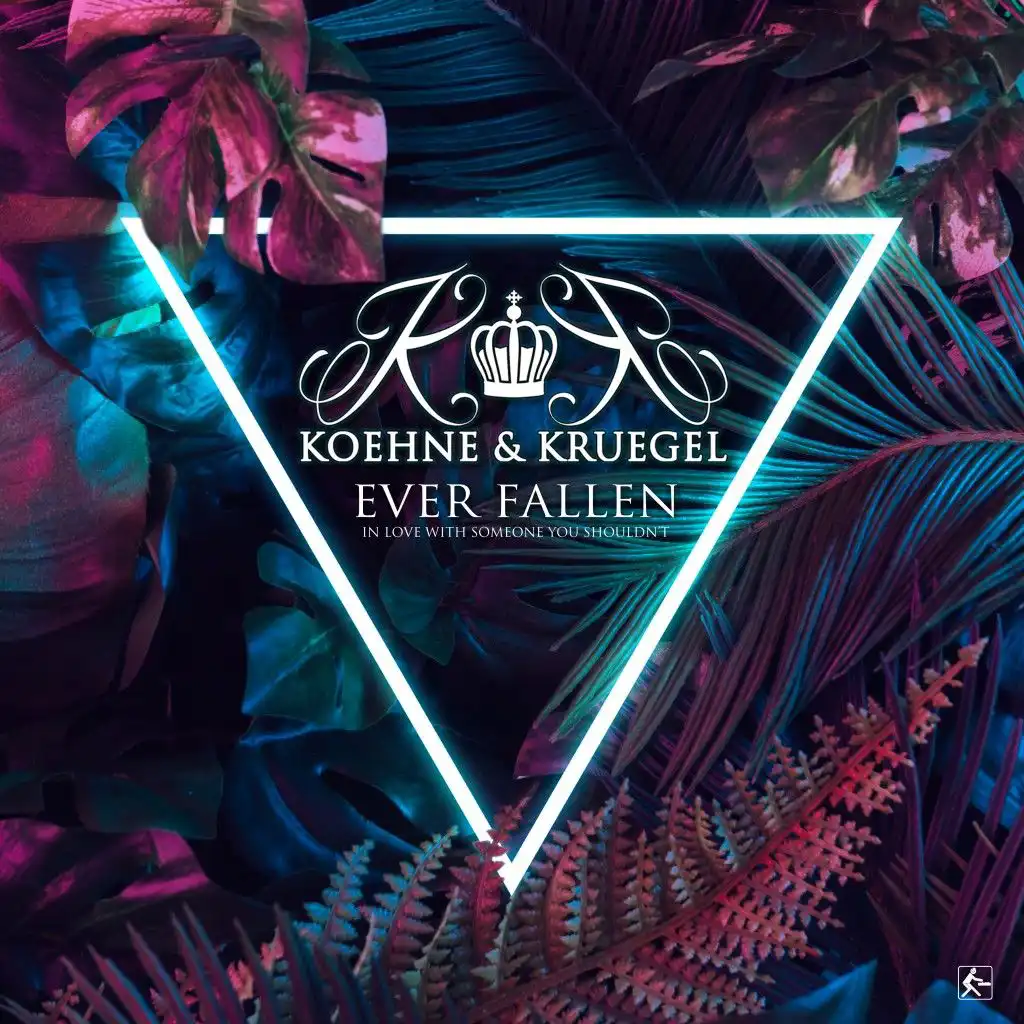 Ever Fallen (In Love with Someone You Shouldn't) [Extended Mix]