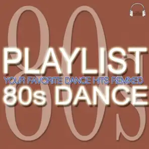 Playlist 80s Dance