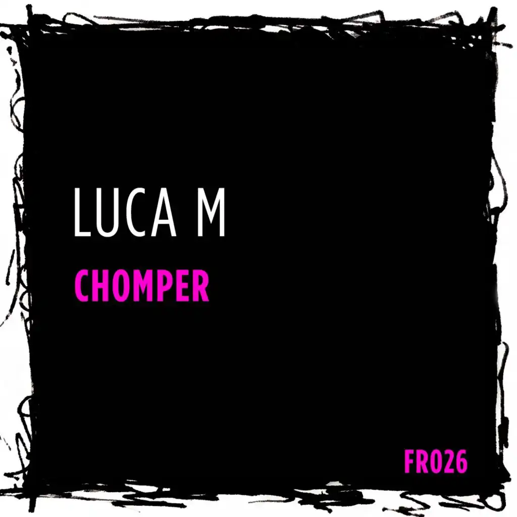 Chomper (Dimitris Michas Remix)