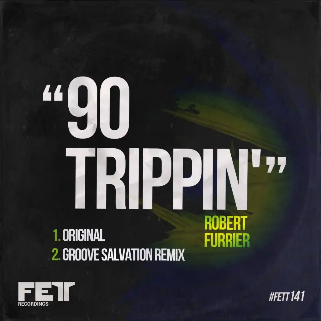 90' Trippin (Groove Salvation Remix)