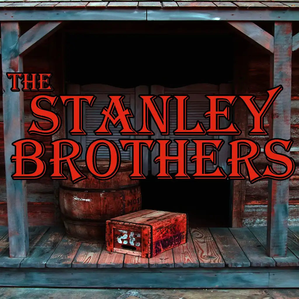 The Stanley Brothers