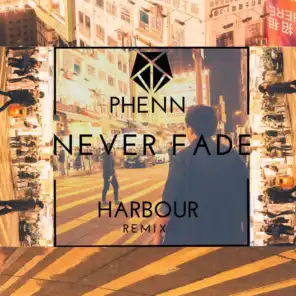 Never Fade (HARBOUR Remix)