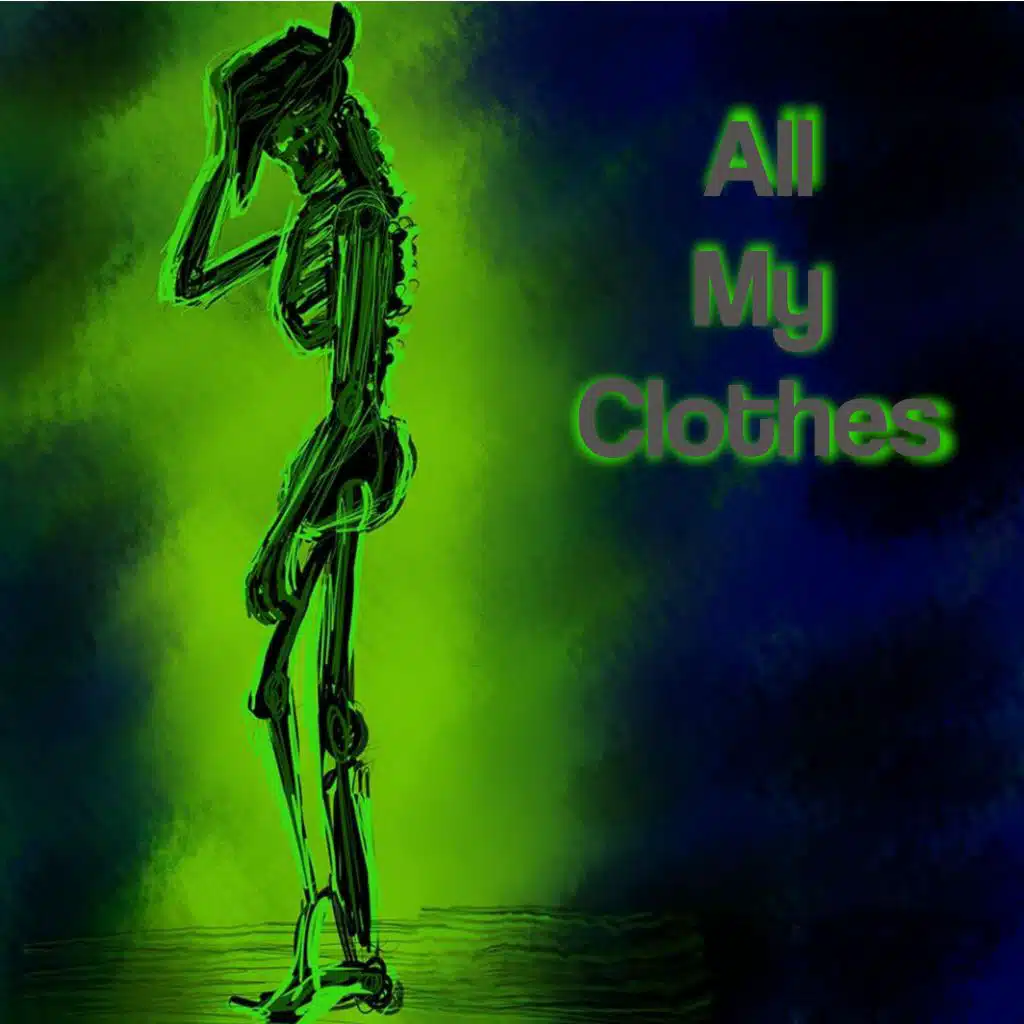 All My Clothes