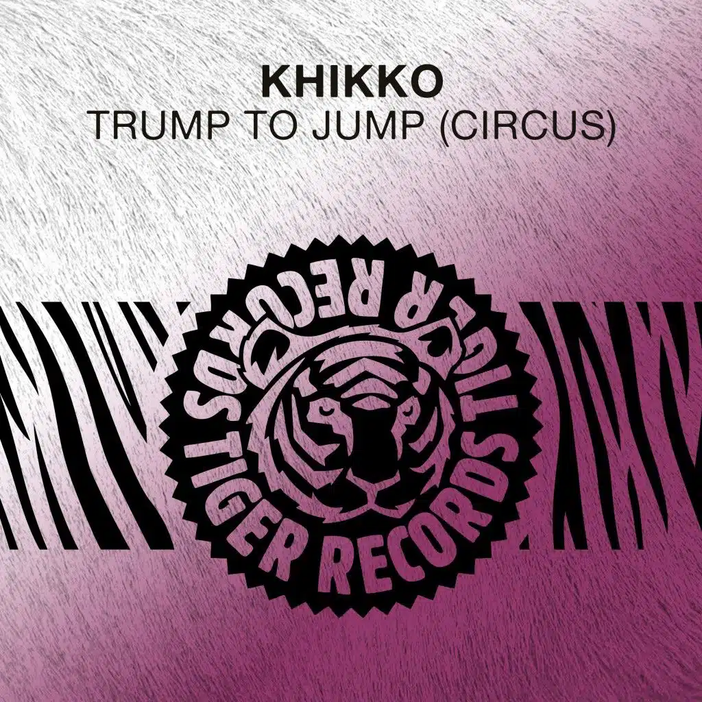 Trump to Jump (Circus) [Erick Mayson Remix]
