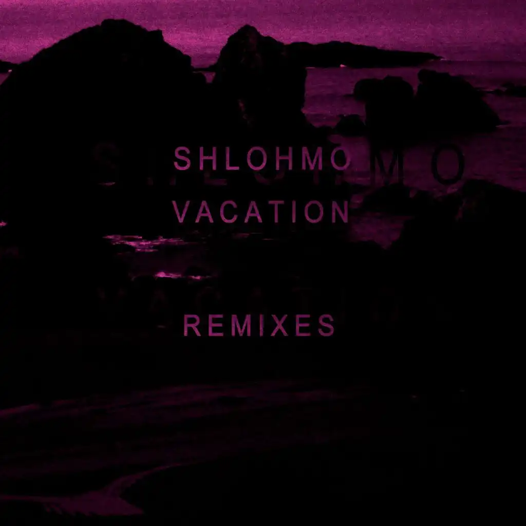 Vacation - EP (Remixes)