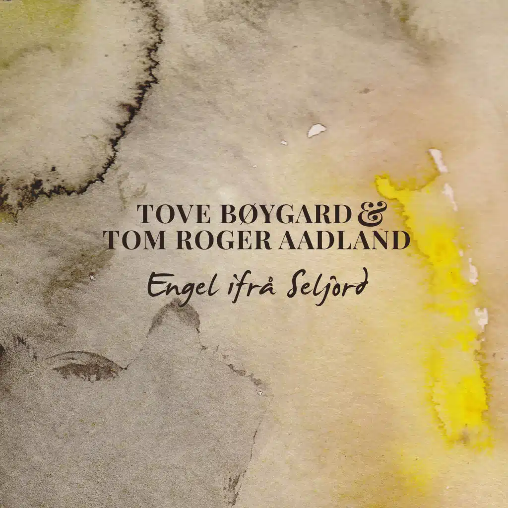 Tom Roger Aadland & Tove Bøygard