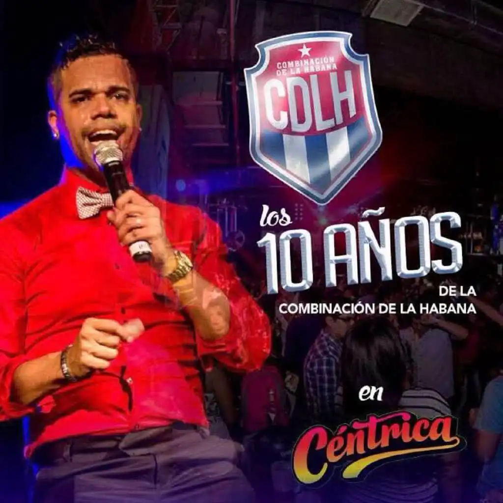 10 Años de la Combinación de la Habana (En Vivo)