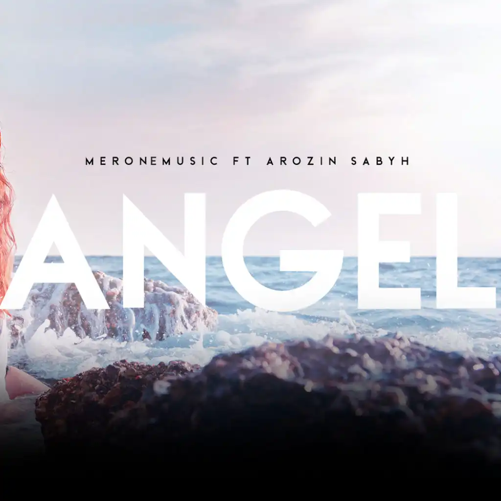 Angel (feat. Arozin Sabyh)