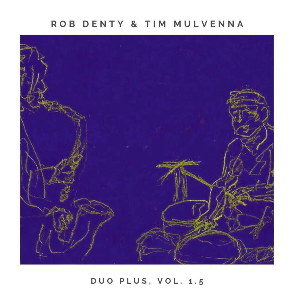 Rob Denty & Tim Mulvenna