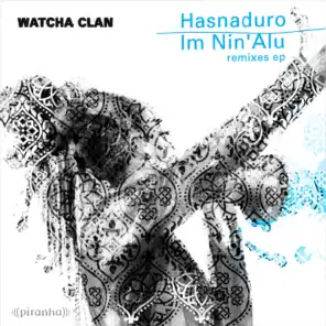 Hasnaduro / Im Nin'alu - Remixes
