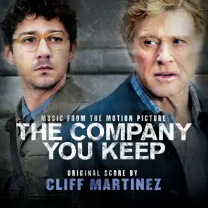 The Company You Keep (Original Motion Picture Soundtrack)