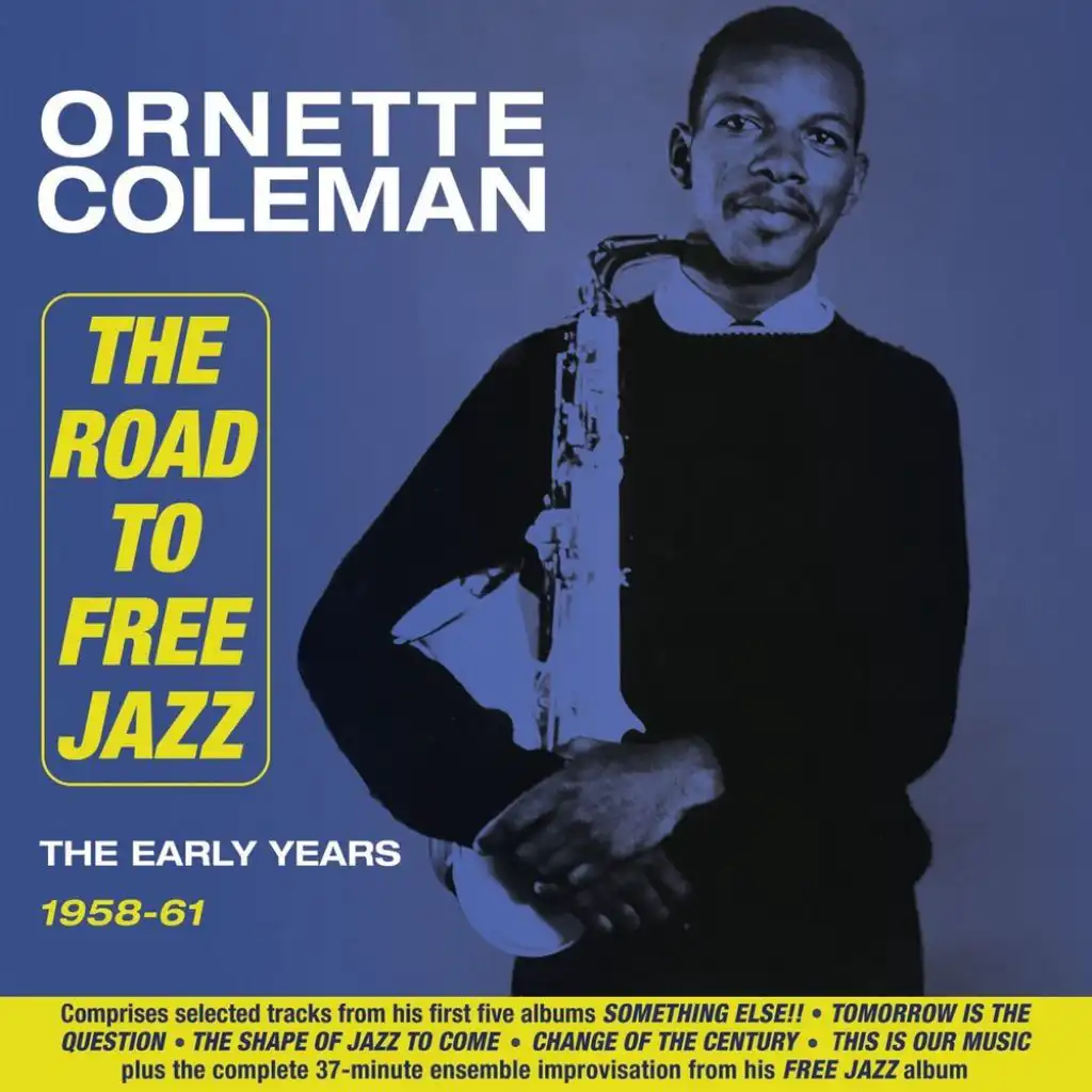 The Road To Free Jazz: The Early Years 1958-61