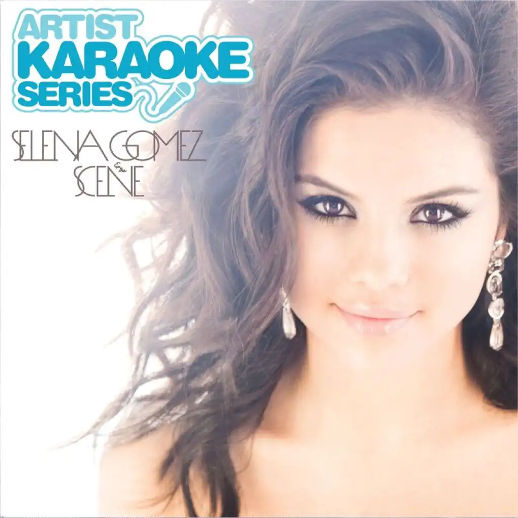 Artist Karaoke Series: Selena Gomez & The Scene