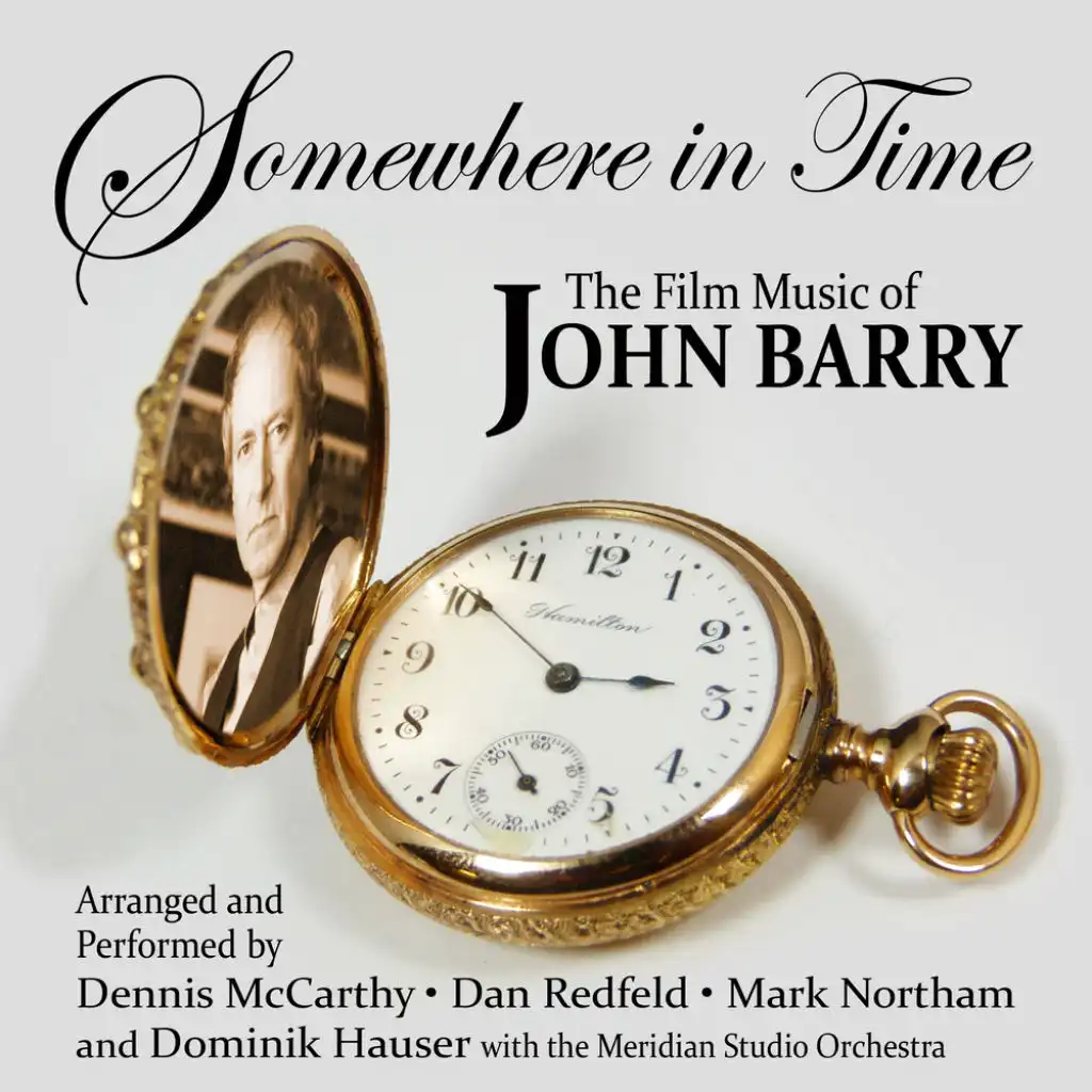 Somewhere In Time: Film Music Of John Barry Vol #1