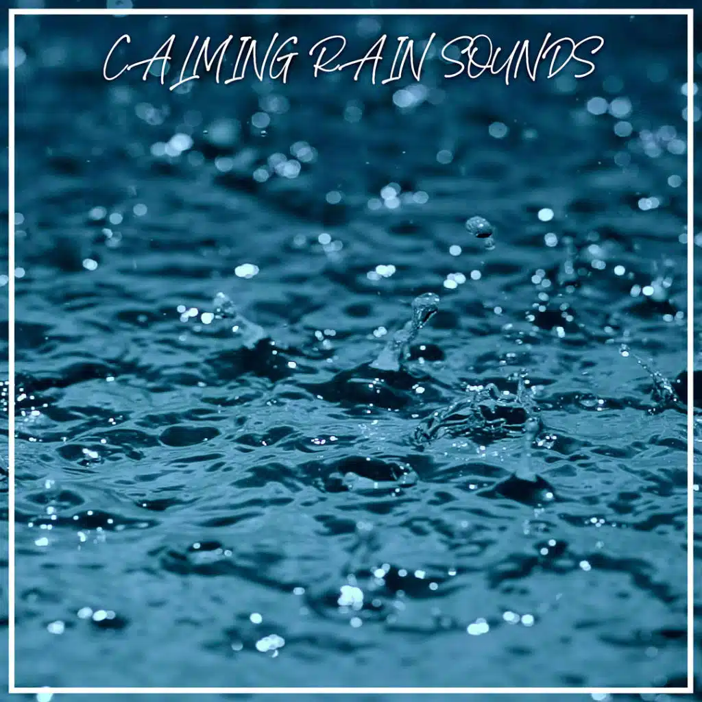 Calming Rain Sounds