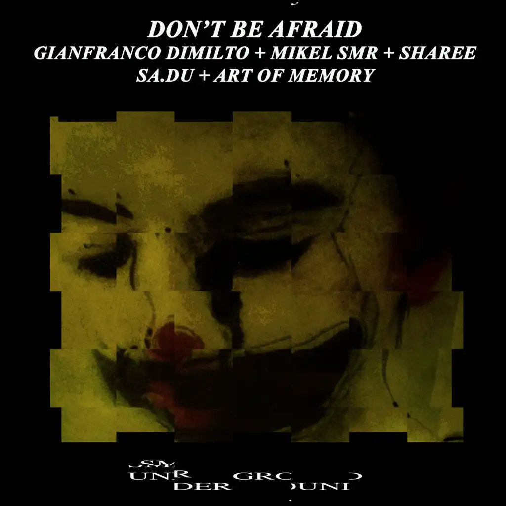 Don't Be Afraid - The Remixes