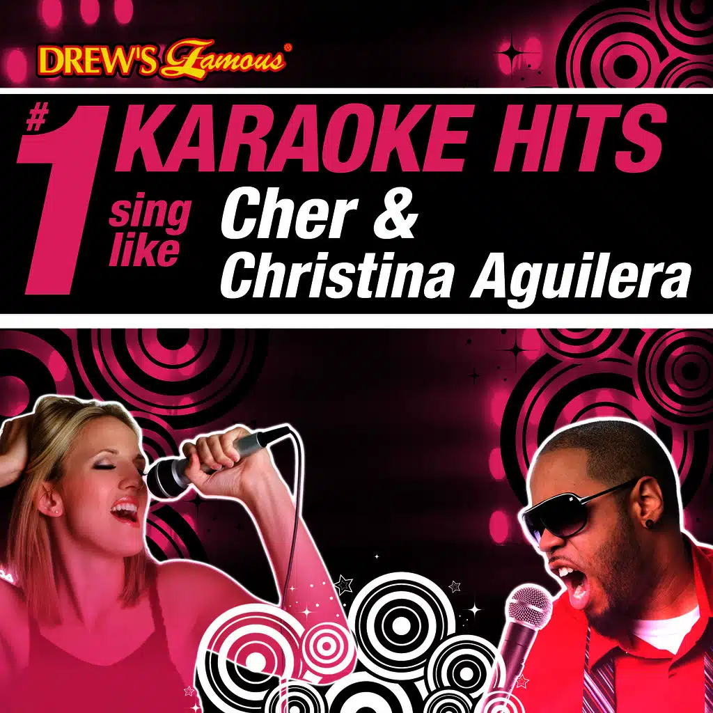 Drew's Famous # 1 Karaoke Hits: Sing Like Cher & Christina Aguilera