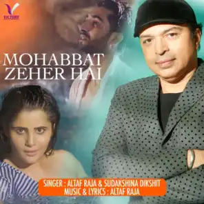 Mohabbat Zeher Hai (feat. Sudakshina Dikshit)