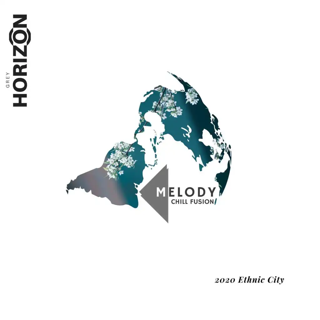 Melody Chill Fusion - 2020 Ethnic City