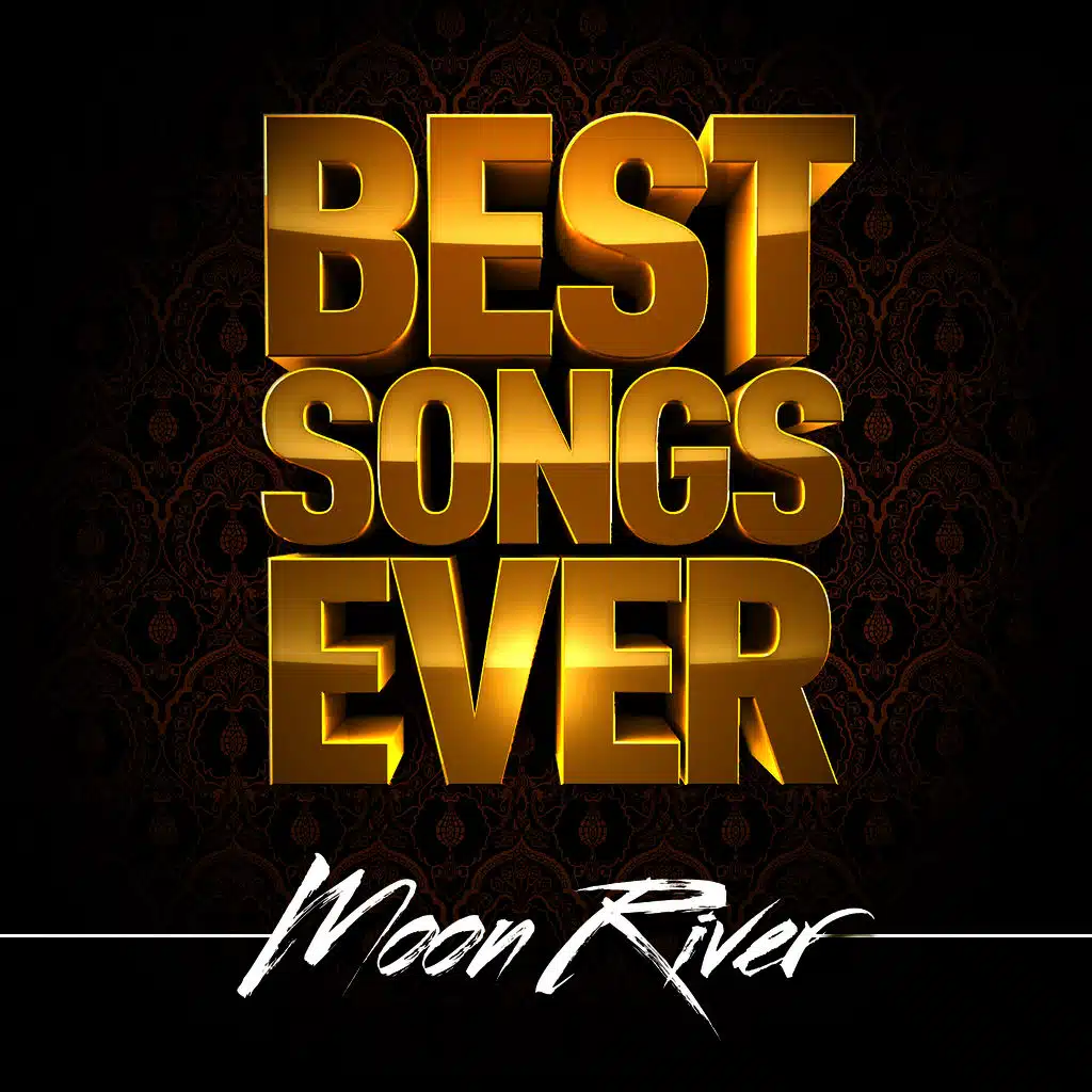 Best Songs Ever: Moon River