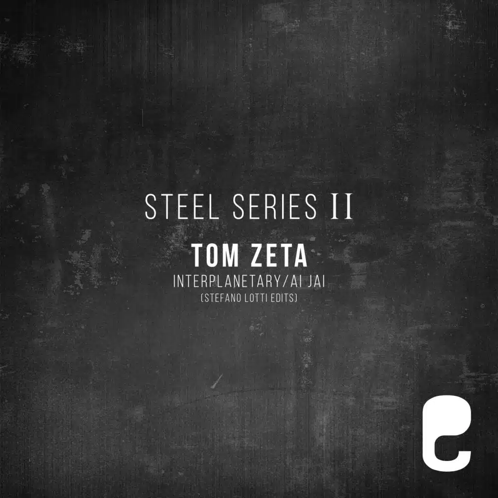 Steel Series II: Interplanetary / Ai Jai (Stefano Lotti Edits)