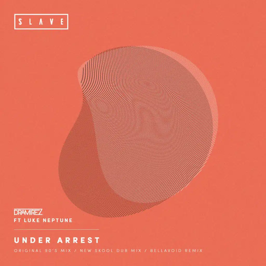 Under Arrest (Original 90's Mix) [feat. Luke Neptune]