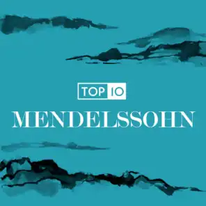 Mendelssohn - Top 10