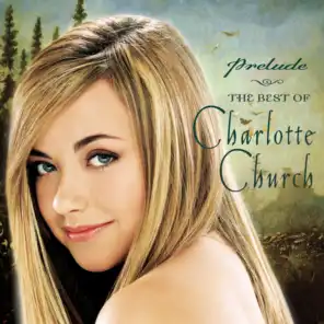 Prelude...The Best of Charlotte Church