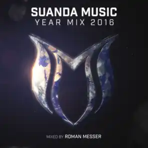 Suanda Music Year Mix 2016 (Mixed by Roman Messer)
