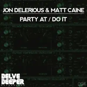 Jon Delerious & Matt Caine