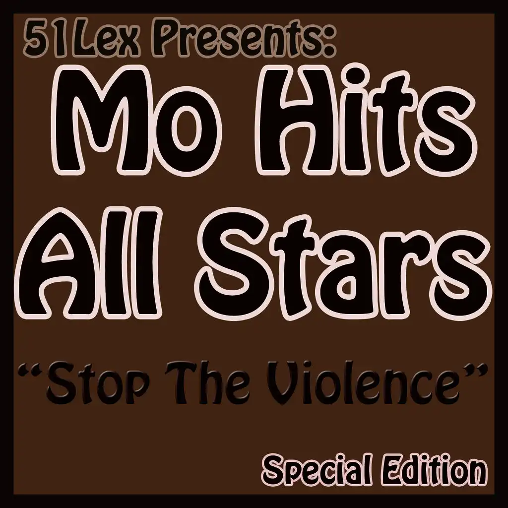 51Lex Presents Stop The Violence