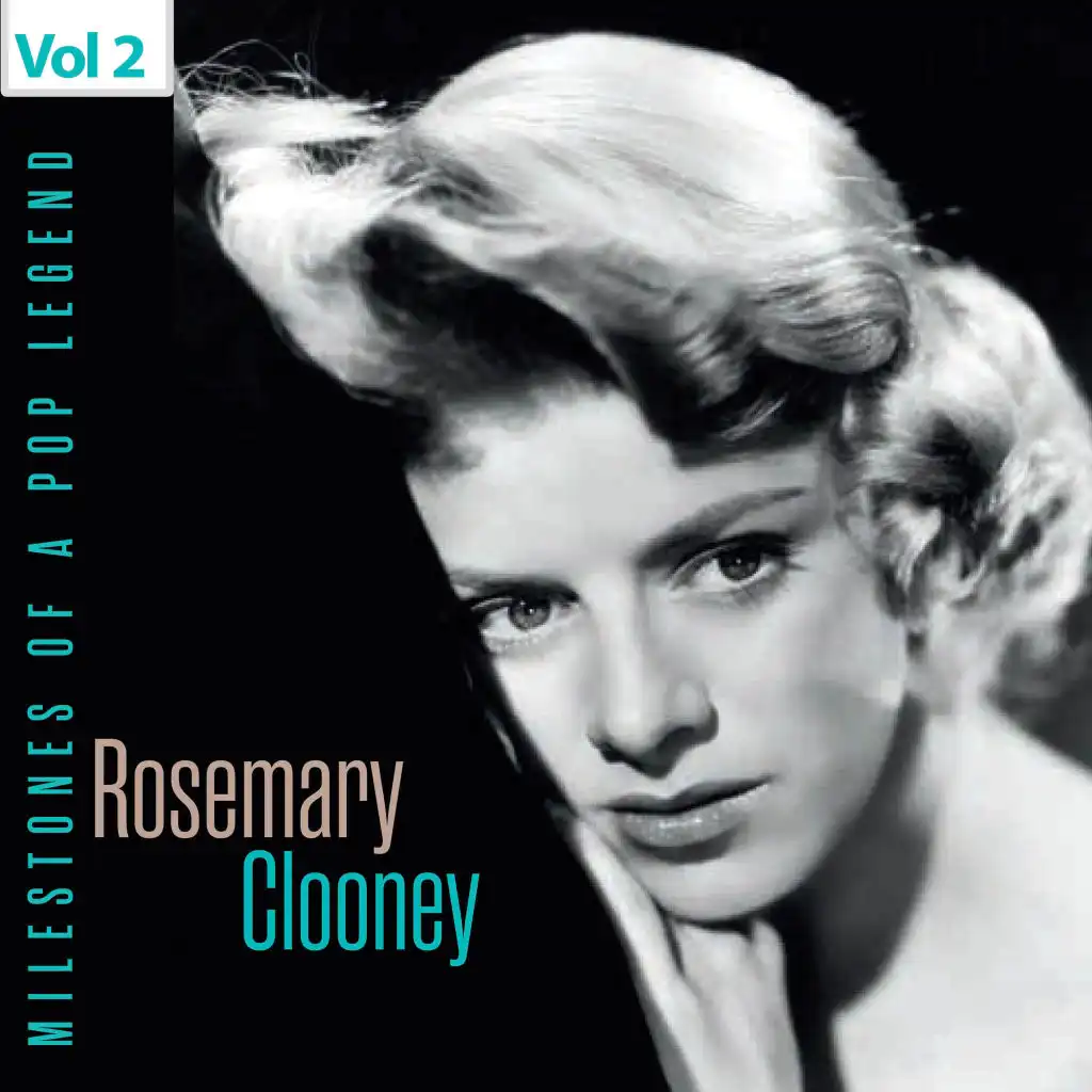 Milestones of a Pop Legend - Rosemary Clooney, Vol. 2