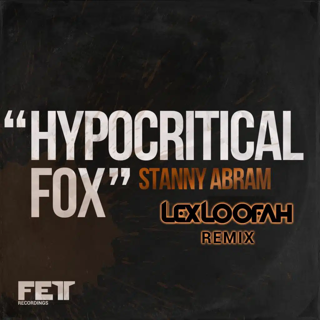 Hypocritical Fox (Lex Loofah Remix)