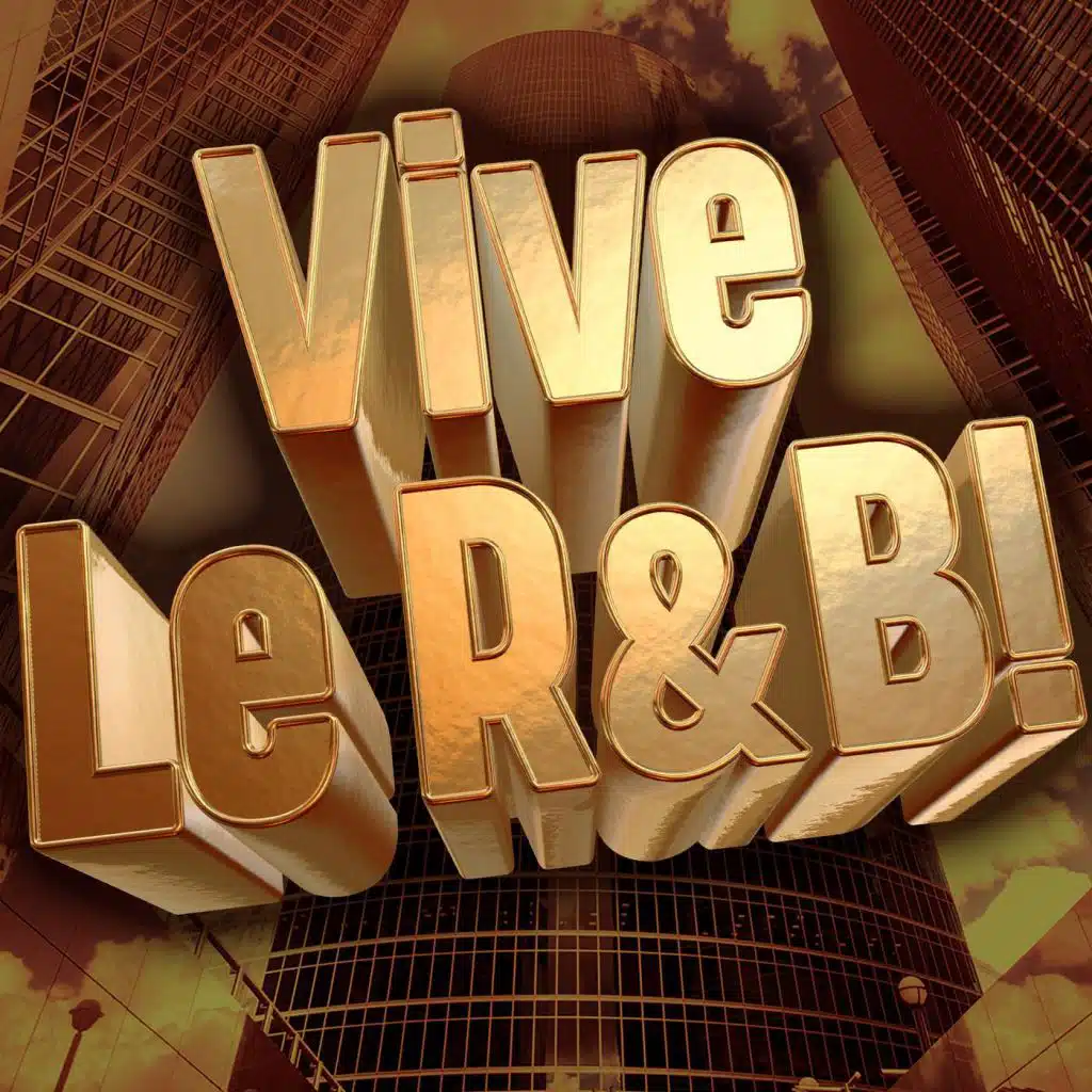 Vive Le R&B!