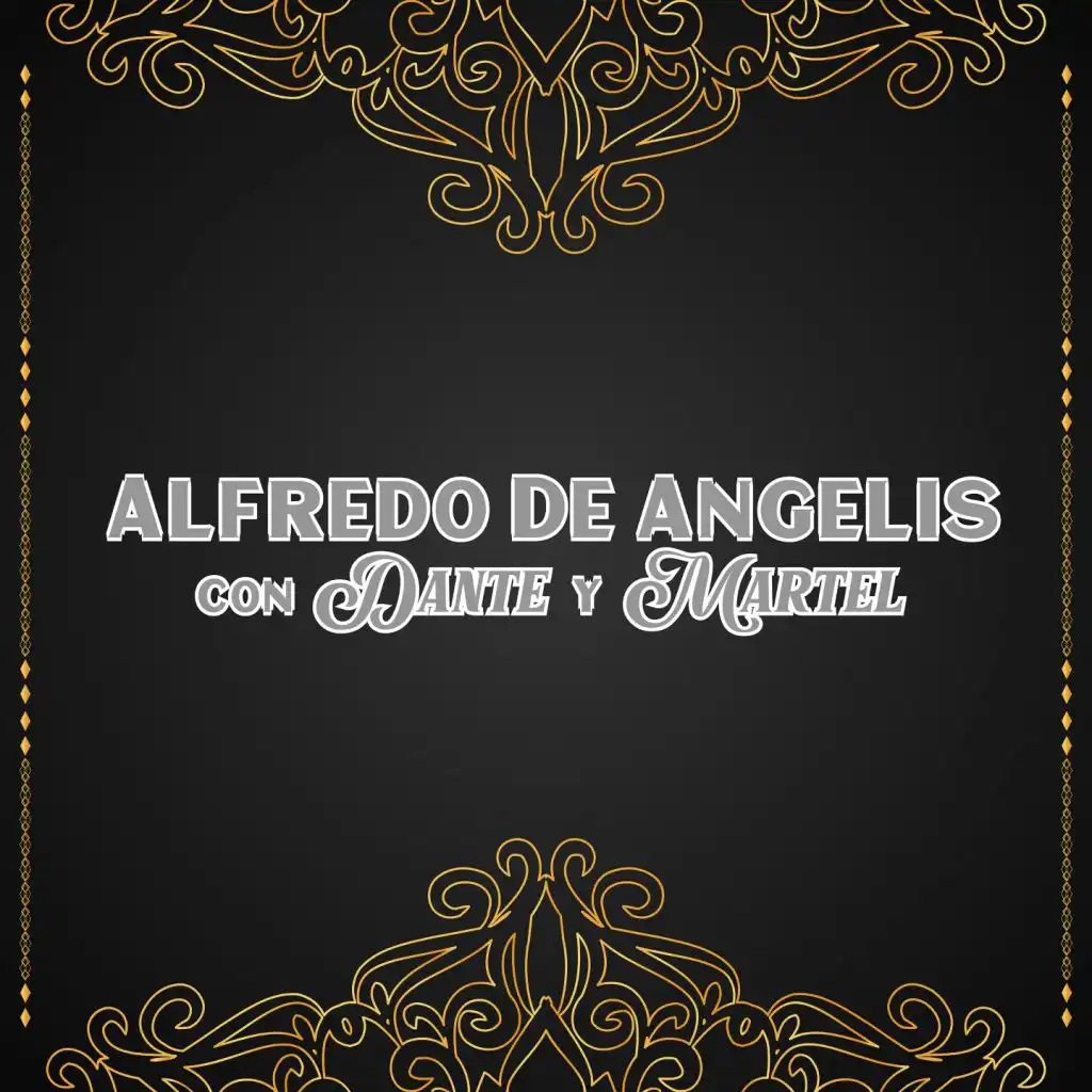 Alfredo de Angelis Con Dante y Martel