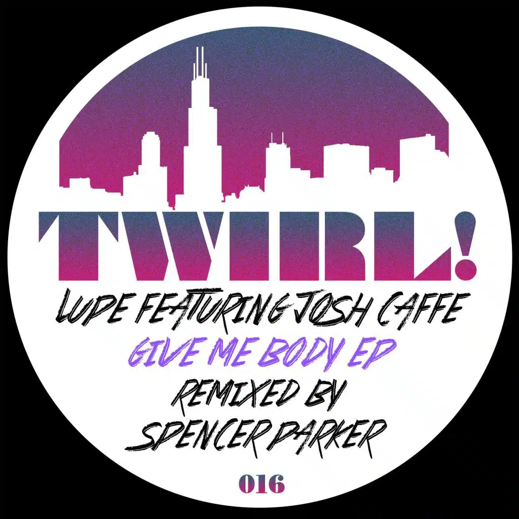 Give Me Body (Spencer Parker's Workdub) [feat. Josh Caffe]