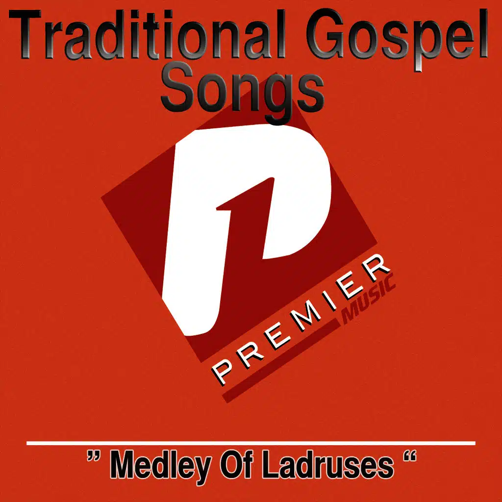 Medley Of Ladruses