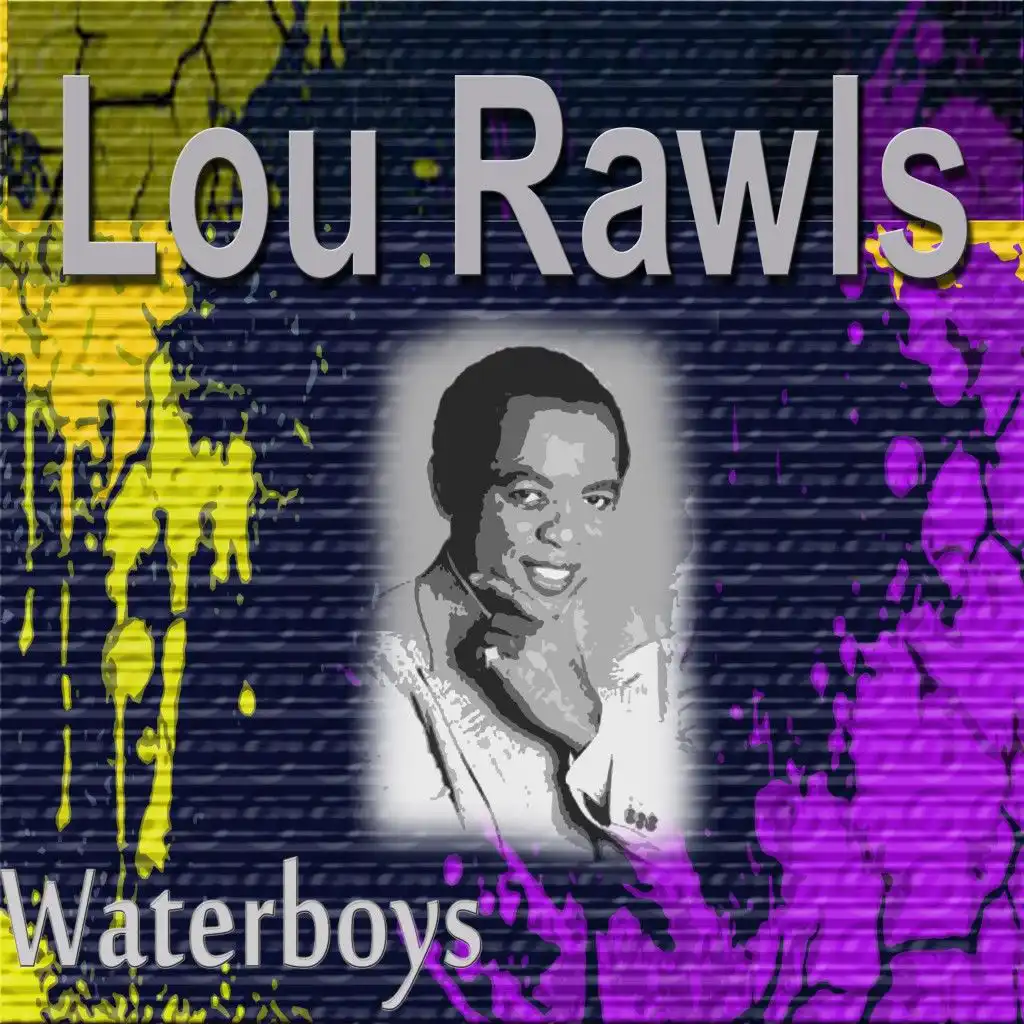 Lou Rawls Waterboy