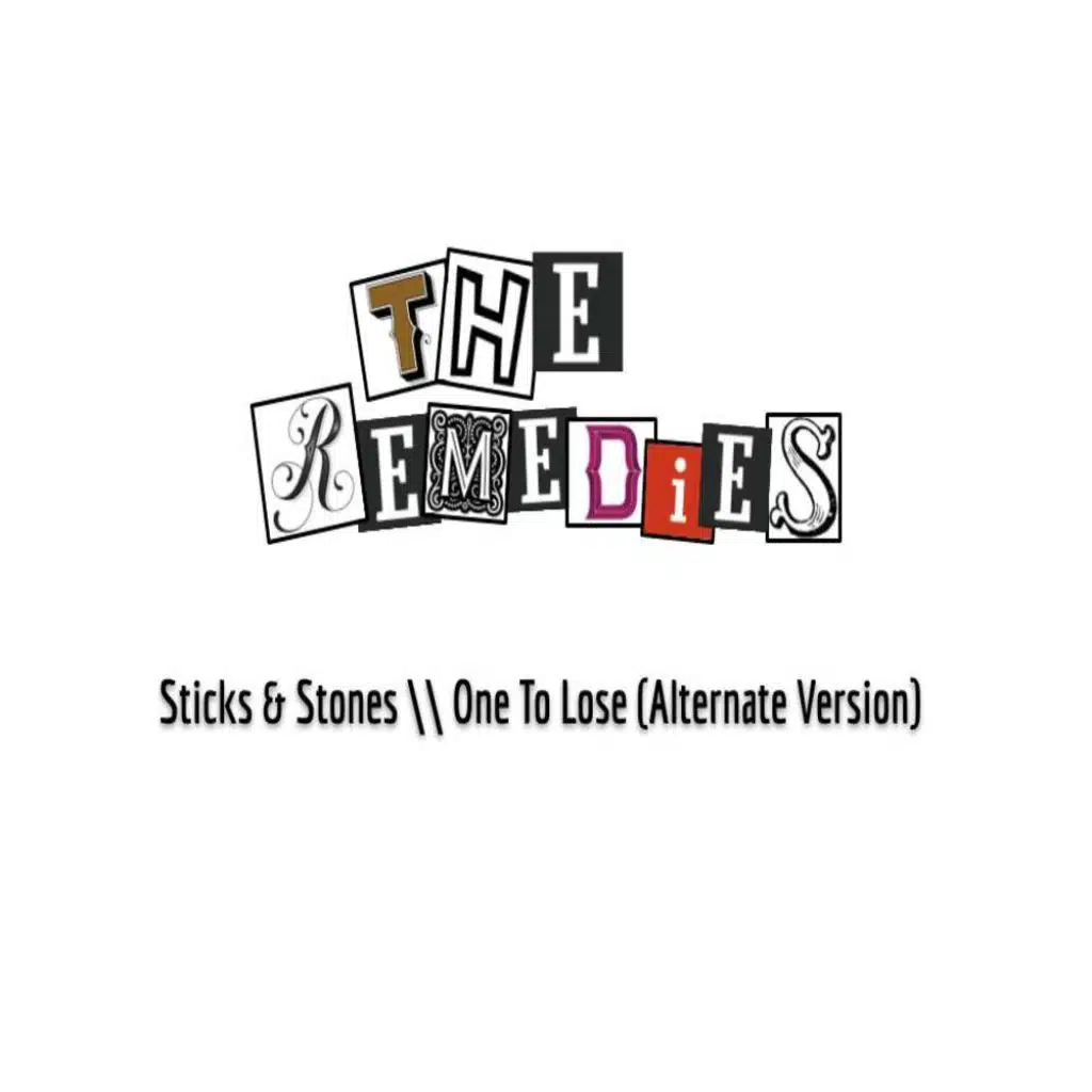 Sticks & Stones \\ One to Lose (Alternate Version)