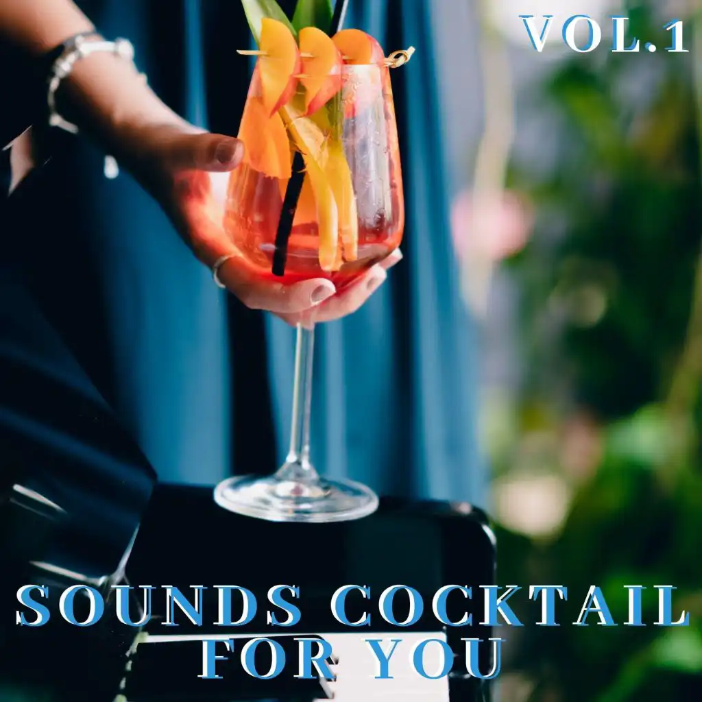 Sounds cocktail for you Vol.1